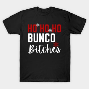 Ho Ho Ho Bunco Bitches Christmas Dice Game Gift Prize T-Shirt